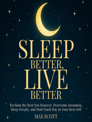 cover image of Sleep Better, Live Better